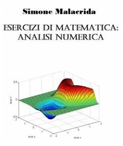 Esercizi di matematica: analisi numerica (eBook, ePUB) - Malacrida, Simone
