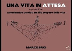 una vita in attesa (eBook, ePUB) - Broi, Marco