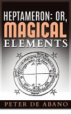 Heptameron: or, Magical Elements (eBook, ePUB)
