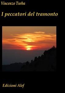 I peccatori del tramonto (eBook, ePUB) - Turba, Vincenzo