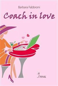 Coach in love (eBook, ePUB) - Fabbroni, Barbara