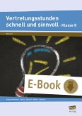 Vertretungsstunden schnell und sinnvoll Klasse 8 (eBook, PDF)