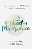 Into the Heart of Mindfulness (eBook, ePUB)