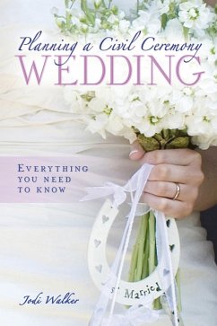 Planning a Civil Ceremony Wedding (eBook, ePUB) - Walker, Jodi