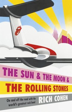 The Sun & the Moon & the Rolling Stones (eBook, ePUB) - Cohen, Rich