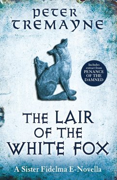 The Lair of the White Fox (A Sister Fidelma e-novella) (eBook, ePUB) - Tremayne, Peter