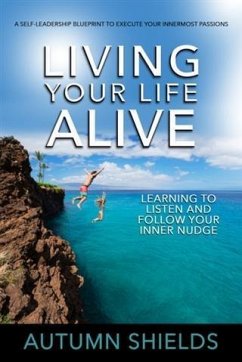 Living Your Life Alive (eBook, ePUB) - Shields, Autumn