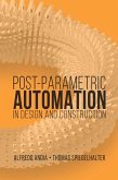Post-Parametric Automation in Design and Construction (eBook, PDF)