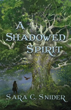 Shadowed Spirit (eBook, ePUB) - Snider, Sara C