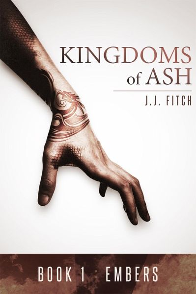 Embers (Kingdoms of Ash, #1) (eBook, ePUB) Embers (Kingdoms of Ash, #1) (eBook, ePUB)