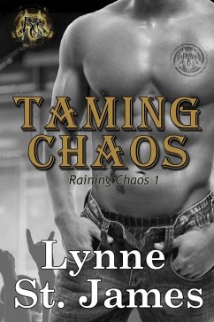 Taming Chaos (Raining Chaos, #1) (eBook, ePUB) - St. James, Lynne