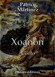 O Xoanon (eBook, ePUB) - Martinez, Patrice