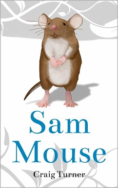 Sam Mouse (eBook, ePUB) - Turner, Craig