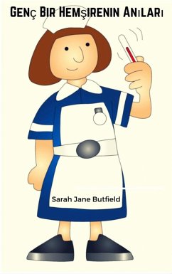 Genç Bir Hemsirenin Anilari (eBook, ePUB) - Butfield, Sarah Jane