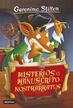 Geronimo Stilton 3. El misterioso manuscrito de Nostrarratus - Stilton, Geronimo