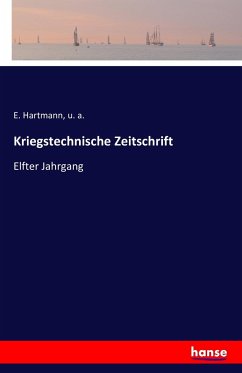 Kriegstechnische Zeitschrift - Hartmann, E.;a., u.