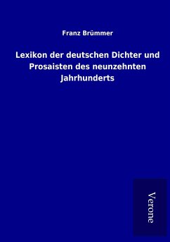 Lexikon der deutschen Dichter und Prosaisten des neunzehnten Jahrhunderts - Brümmer, Franz