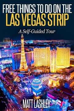 Cover Free Things To Do on the Las Vegas Strip A Self-Guided Tour (eBook, ePUB)