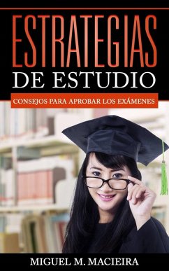 Cover Estrategias de Estudio: Consejos para aprobar los exámenes (eBook, ePUB)