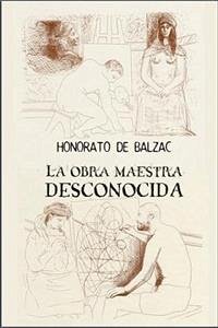 La obra maestra desconocida (eBook, ePUB) - de Balzac, Honoré