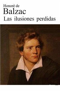 Las ilusiones perdidas (eBook, ePUB) - de Balzac, Honoré