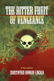 The Bitter Fruit of Vengeance (eBook, ePUB)