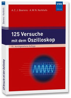 125 Versuche mit dem Oszilloskop - Beerens, Antonius C. J.;Kerkhofs, Antonius W. N.