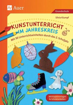 Kunstunterricht im Jahreskreis (2. Klasse) - Klumpf, Silvia