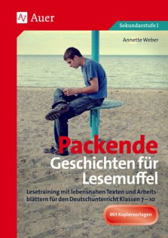 Packende Geschichten für Lesemuffel - Weber, Annette