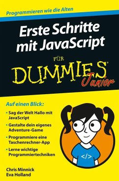 Erste Schritte mit JavaScript für Dummies Junior - Minnick, Chris;Holland, Eva