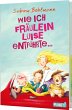 Wie ich Fräulein Luise entführte und... - Bild 1