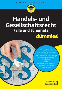 Handels- und Gesellschaftsrecht Fälle und Schemata für Dummies - Haag, Oliver;Erdl, Benedict