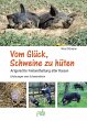 Vom Glück, Schweine zu hüten - Bild 1