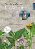 Die Kräuterapotheke Gottes