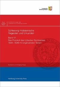 Das Protokoll des Lübecker Domkapitels 1544–1549 mit ergänzenden Texten - Prange, Wolfgang