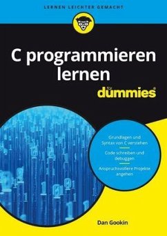 C programmieren lernen für Dummies - Gookin, Dan