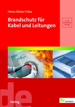 Brandschutz für Kabel und Leitungen - Fröse, Heinz-Dieter;Sauerwald, Michael