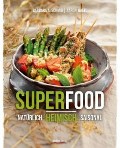 Superfood - Waltl, Aaron;Schmid, Barbara