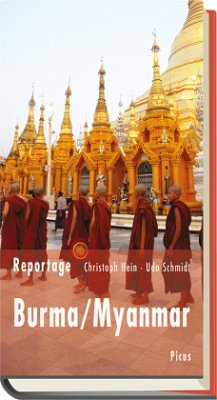 Reportage Burma/Myanmar - Hein, Christoph;Schmidt, Udo