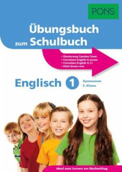 PONS Übungsbuch zum Schulbuch Englisch 1 Gymnasium 5. Klasse