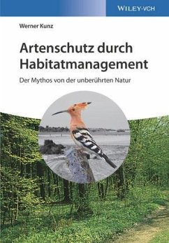 Artenschutz durch Habitatmanagement - Kunz, Werner