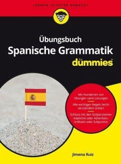 Übungsbuch Spanische Grammatik für Dummies - Ruiz, Jimena