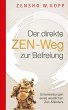 Der direkte ZEN-Weg zur Befreiung... - Bild 1