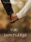 Vals beschuldigd (eBook, ePUB)