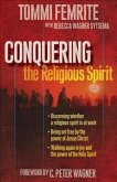 Conquering the Religious Spirit (eBook, ePUB)