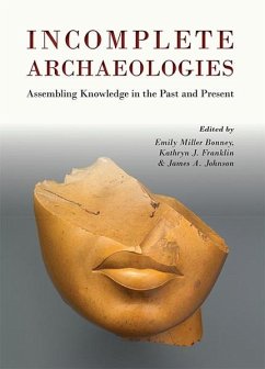 Incomplete Archaeologies (eBook, ePUB)