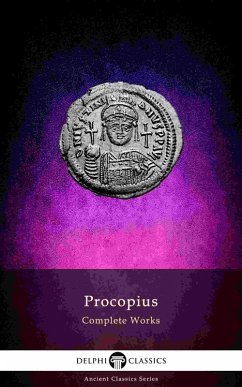 Delphi Complete Works of Procopius (Illustrated) (eBook, ePUB) - of Caesarea, Procopius
