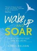 Wake Up and SOAR (eBook, ePUB) Wake Up and SOAR (eBook, ePUB)