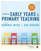 A Guide to Early Years and Primary Teaching (eBook, PDF)