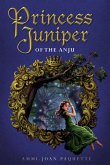 Princess Juniper of the Anju (eBook, ePUB)